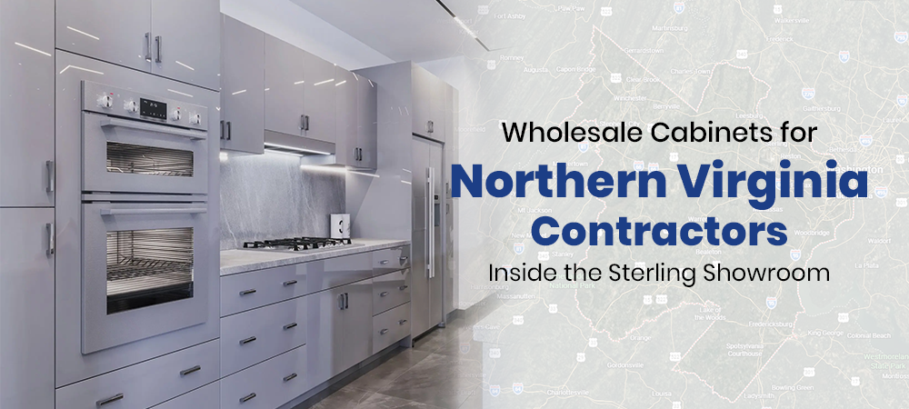 Wholesale Cabinets for Northern Virginia Contractors